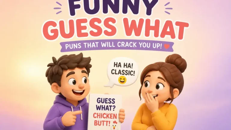 Guess What Puns