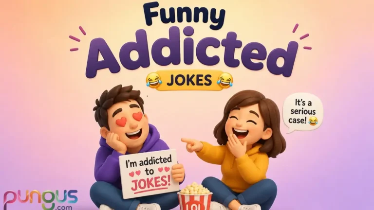Addicted jokes
