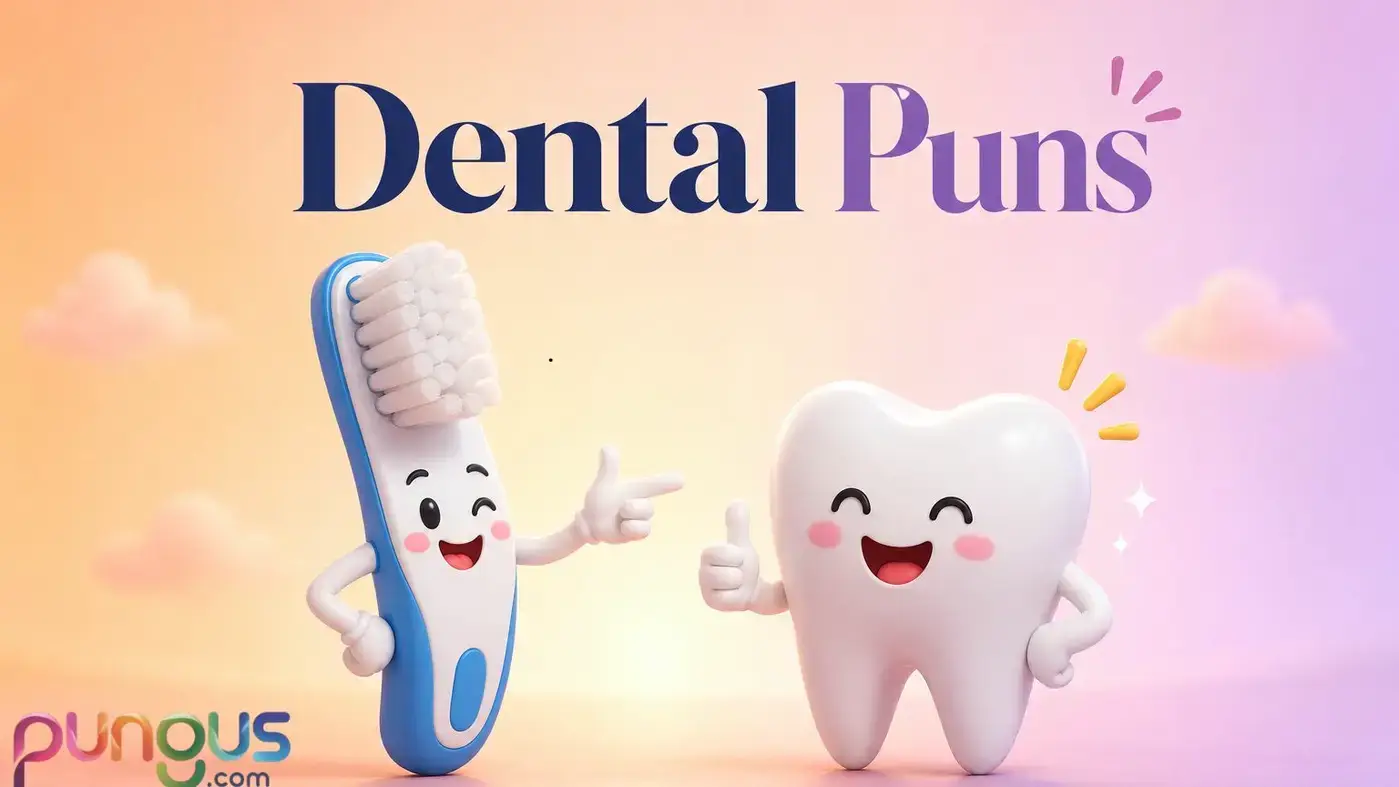 Dental Puns