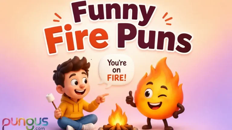 Fire Puns