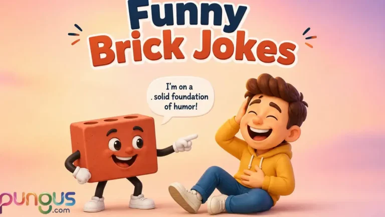 Brick Jokes