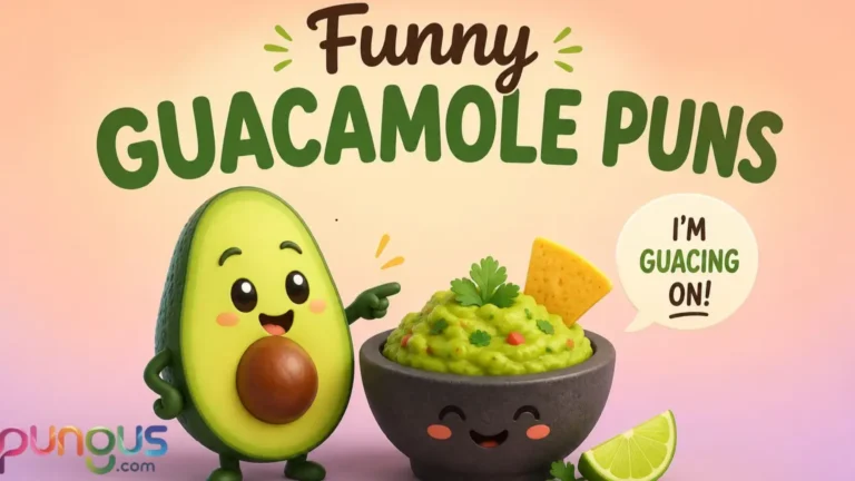Guacamole Puns